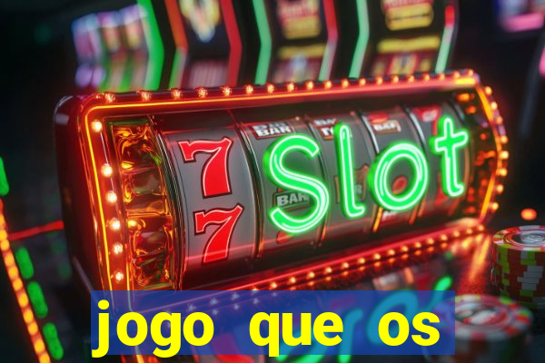 jogo que os famosos jogam para ganhar dinheiro